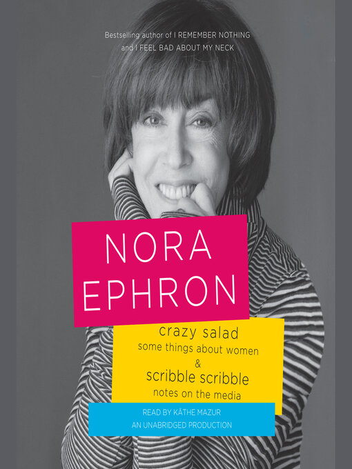 Title details for Crazy Salad and Scribble Scribble by Nora Ephron - Available